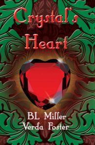 Crystals Heart by Verda Foster and BL Miller