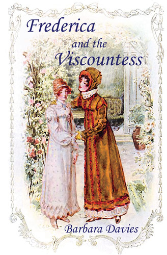 Frederica and the Viscountes by Barbara Davies