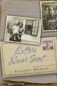 Letters Never Sent by Sandra Moran