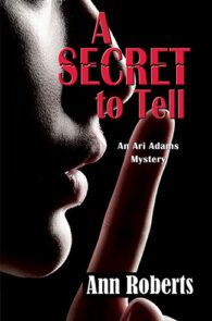 A Secret to Tell by Ann Roberts