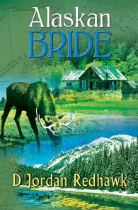 Alaskan Bride by D Jordan Redhawk
