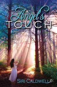 Angels Touch by Siri Caldwell
