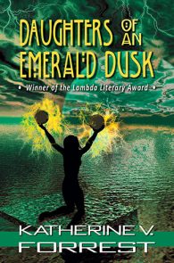 Daughter's of an Emerald Dusk by Katherine V. Forrest