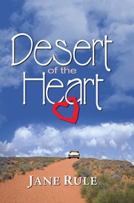 Desert of the Heart by Jane Rule