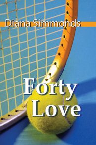 Forty Love by Diana Simmonds