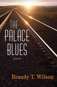 The Palace Blues by Brandy T. Wilson