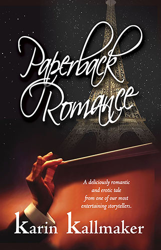 Paperback Romance by Karin Kallmaker
