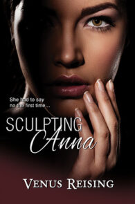Sculpting Anna by Venus Reising