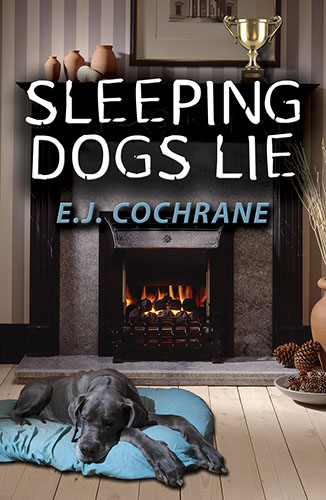 Sleeping Dogs Lie by E.J. Cochrane