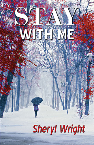 Stay with Me by Sheryl Wright