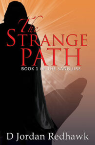 The Strange Path by D Jordan Redhawk