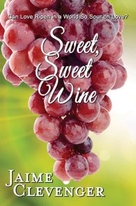 Sweet, Sweet Wine by Jaime Clevenger