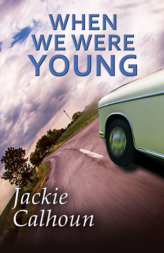 When We Were Young by Jackie Calhoun