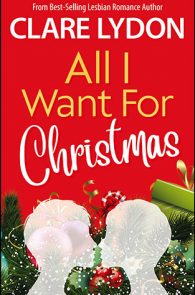 All I Want for Christmas by Clare Lydon