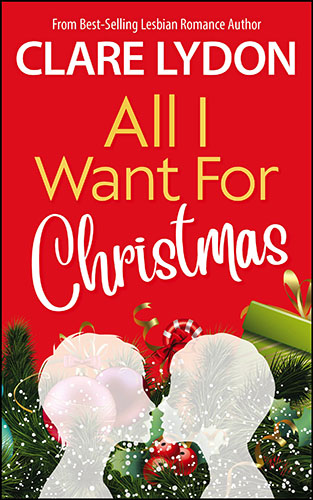 All I Want for Christmas by Clare Lydon