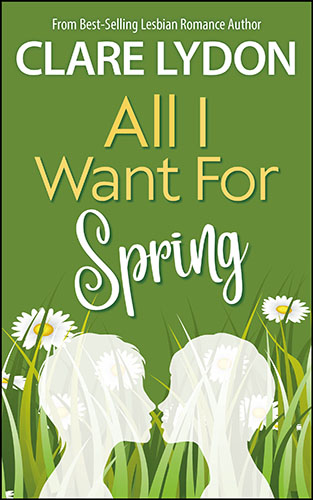 All I Want for Spring by Clare Lydon