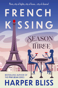 French Kissing Season Three by Harper Bliss