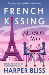 French Kissing Season Two by Harper Bliss