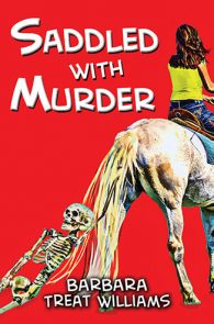 Saddled with Murder by Barbara Treat Williams