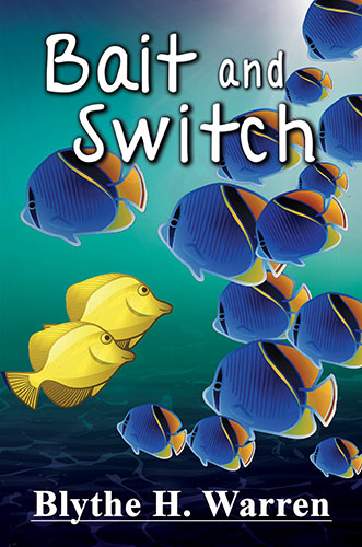Bait and Switch by Blythe H. Warren