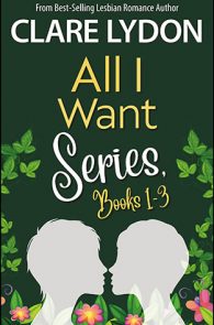 All I Want Series: Box Set Books 1-3
