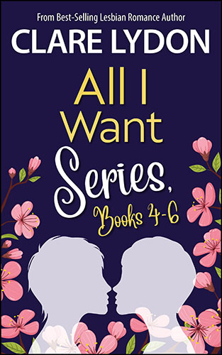 All I Want Series: Box Set Books 4-6