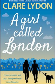 A Girl Called London by Clare Lydon
