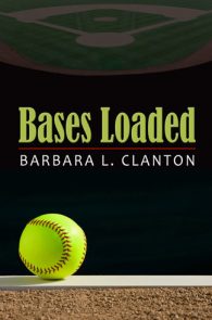 Bases Loaded by Barbara L. Clanton