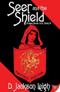 Seer and the Shield by D. Jackson Leigh