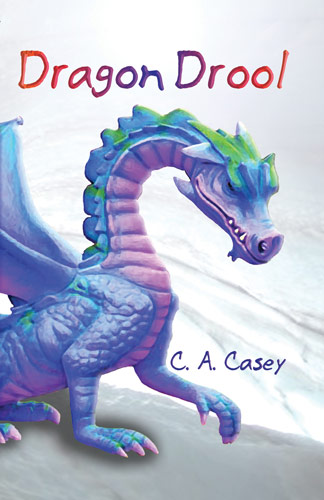 Dragon Drool by C.A. Casey