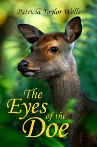The Eyes of the Doe by Patricia Wells Taylor