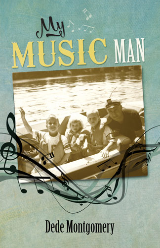 My Music Man by Dede Montgomery