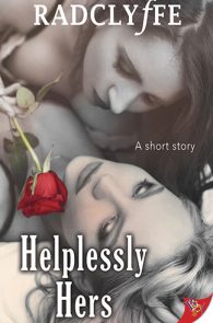 Helplessly Hers by Radclyffe