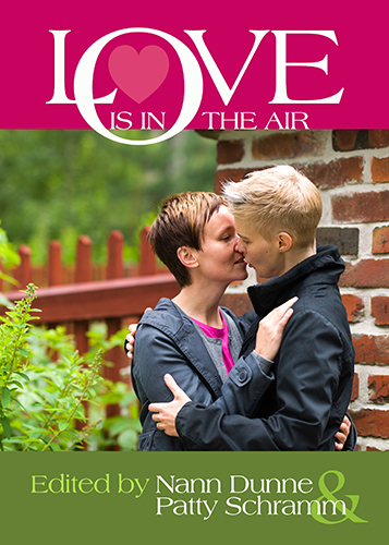 Love Is In The Air edited by Nann Dunne & Patty Schramm