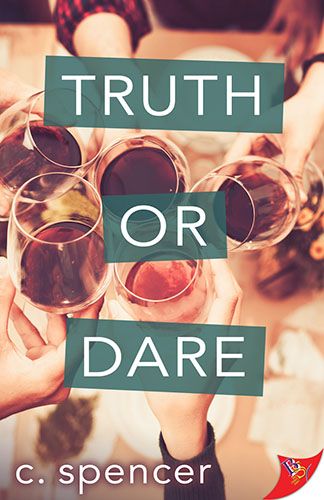 Truth or Dare by C. Spencer
