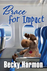 Brace for Impact by Becky Harmon