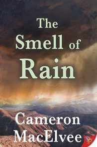 The Smell of Rain by Cameron MacElvee