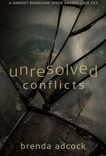 Unresolved Conficts by Brenda Adcock