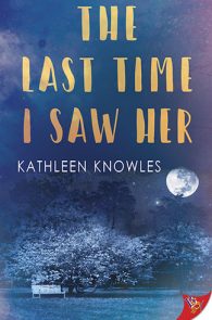 The Last Time I Saw Her by Kathleen Knowles