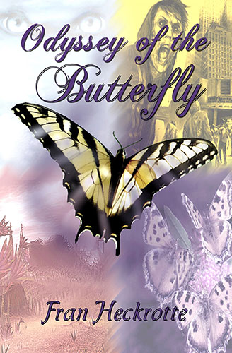 Odyssey of the Butterfly by Fran Heckrotte
