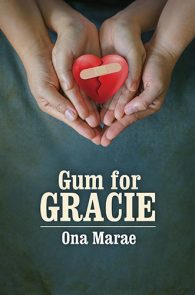 Gum for Gracie by Ona Marae
