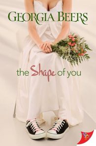 The Shape of You by Georgia Beers