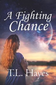 A Fighting Chance by T.L. Hayes