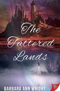 The Tattered Lands by Barbara Ann Wright
