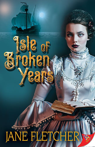 Isle of Broken Years by Jane Fletcher