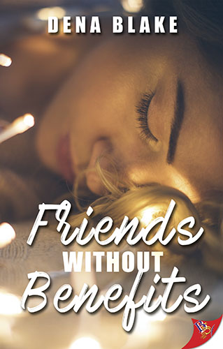 Friends Without Benefits by Dena Blake