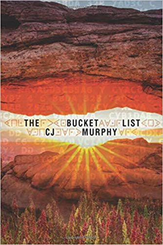 The Bucket List by CJ Murphy