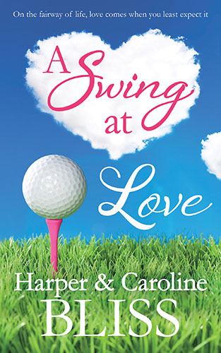 A Swing at Love by Harper and Caroline Bliss