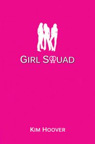 Girl Squad by Kim Hoover