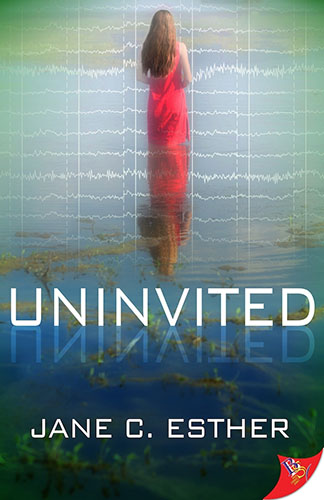 Uninvited by Jane C. Esther